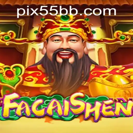 Descubra FaCaiShen: O Fascinante Mundo do Jogo de Sucesso da 55BB.com